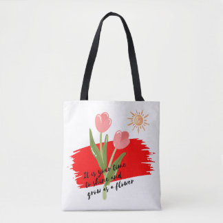 It is your time tote bag