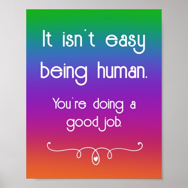 It Isn't Easy Being Human Dark Rainbow Poster (Front)