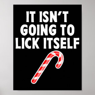 It Isnt Going To Itself Candy Cane Christmas Coupl Poster