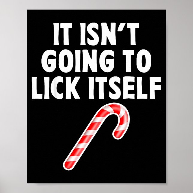 It Isnt Going To Itself Candy Cane Christmas Coupl Poster (Front)