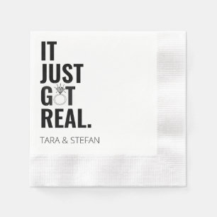 IT JUST GOT REAL Personalised Engagement Napkins