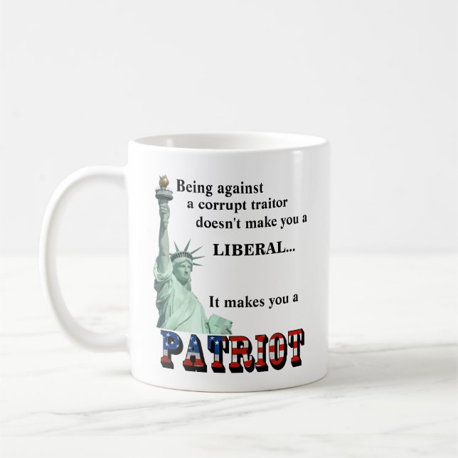 It makes you a PATRIOT Coffee Mug (Left)