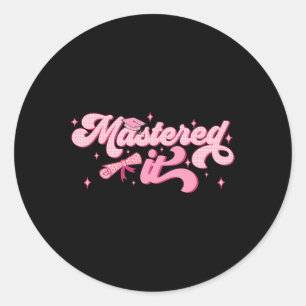 It Masters Degree Graduate Mba Graduation  Classic Round Sticker