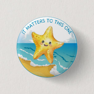 It Matters to This One, Starfish Story. 3 Cm Round Badge