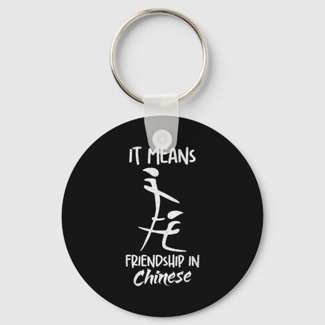 It Means Friendship In Chinese Funny Sarcasm Meme  Key Ring (Front)