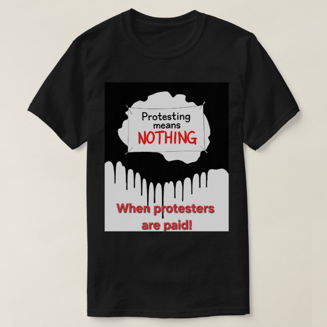 It Means Nothing T-Shirt (Design Front)