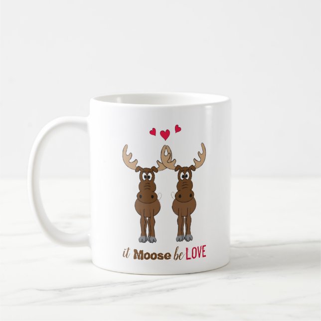 It Moose be Love Valentine's Day Cute Funny Coffee Mug (Left)