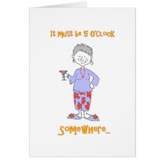 It must be 5 O'clock Somewhere Blank Card (Front)