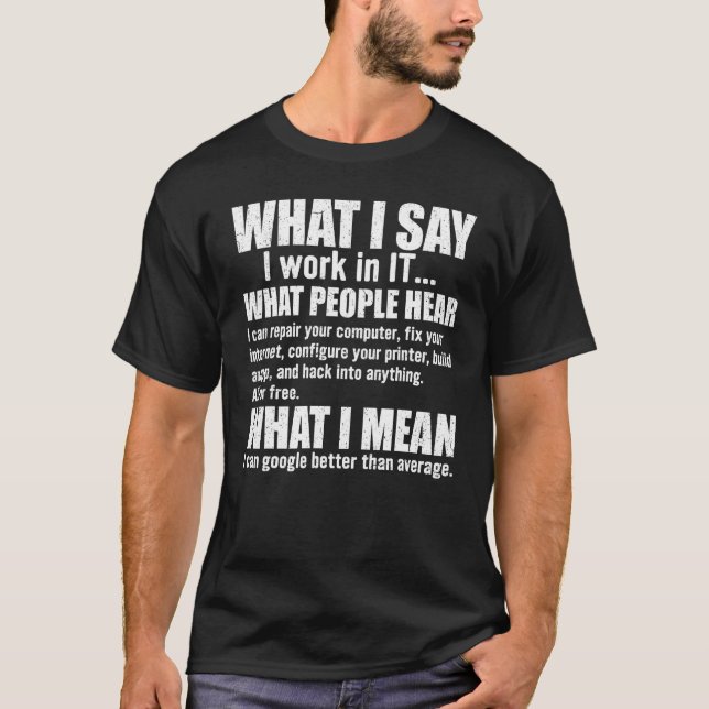 IT Professional Computer Nerd Help Desk IT Tech Su T-Shirt (Front)