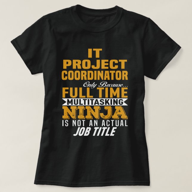 IT Project Coordinator T-Shirt (Design Front)