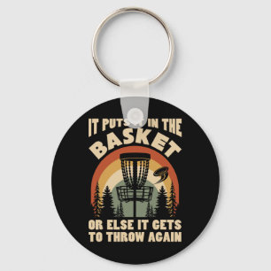 It Puts It In The Basket Disc Golf Lover Player Fu Key Ring