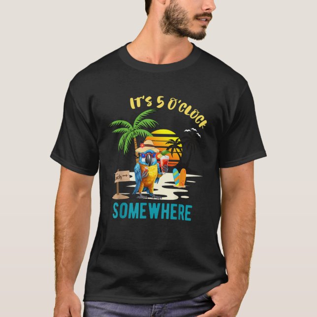 It s 5 O clock Somewhere Parrot Sunset Drinking T-Shirt (Front)