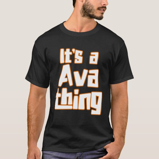 It s a Ava Thing T-Shirt (Front)