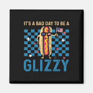 It’s A Bad Day To Be A Glizzy 4th Of July Usa Flag Magnet