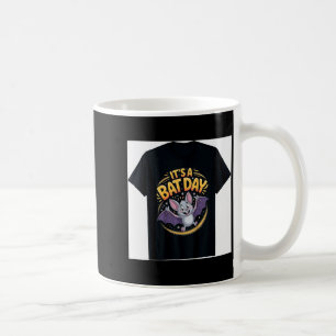 It’s A Bat Day Funny Cute Nocturnal Animal Humor G Coffee Mug