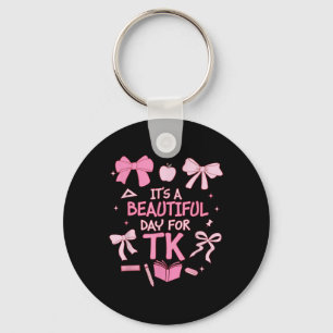 It’s A Beautiful Day For Tk Teacher Coquette Bow F Key Ring