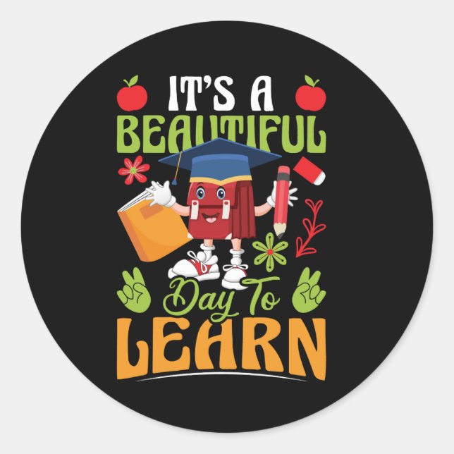 it_s_a_beautiful_day_to_learn_02 classic round sticker (Front)