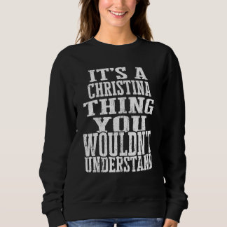 It s A Christina Thing Matching Family Reunion Fir Sweatshirt