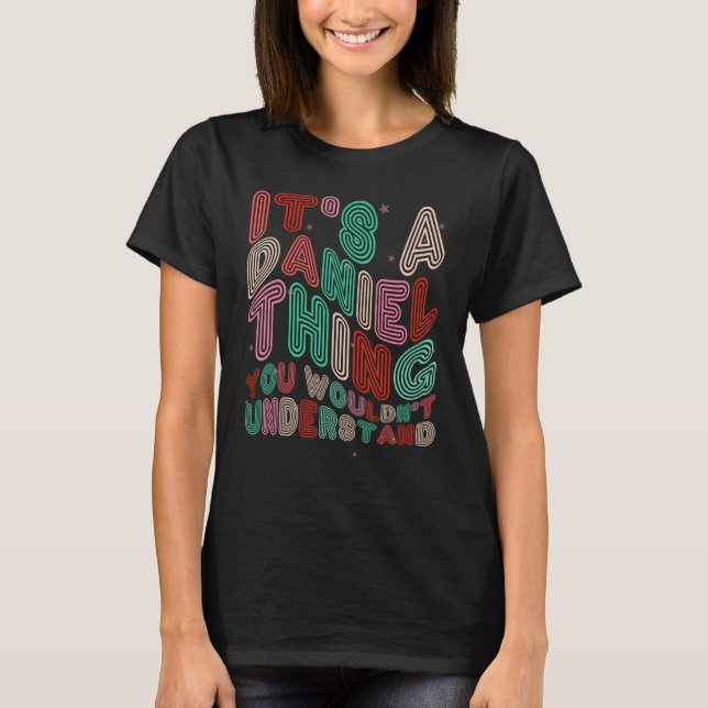 It s a Daniel Thing You Wouldn t Understand Retro  T-Shirt (Front)