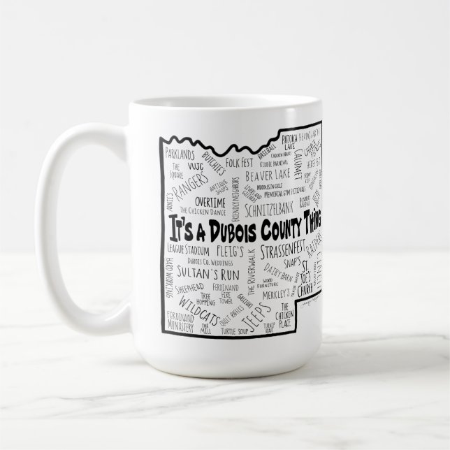 It’s a Dubois County Thing Coffee Mug (Left)