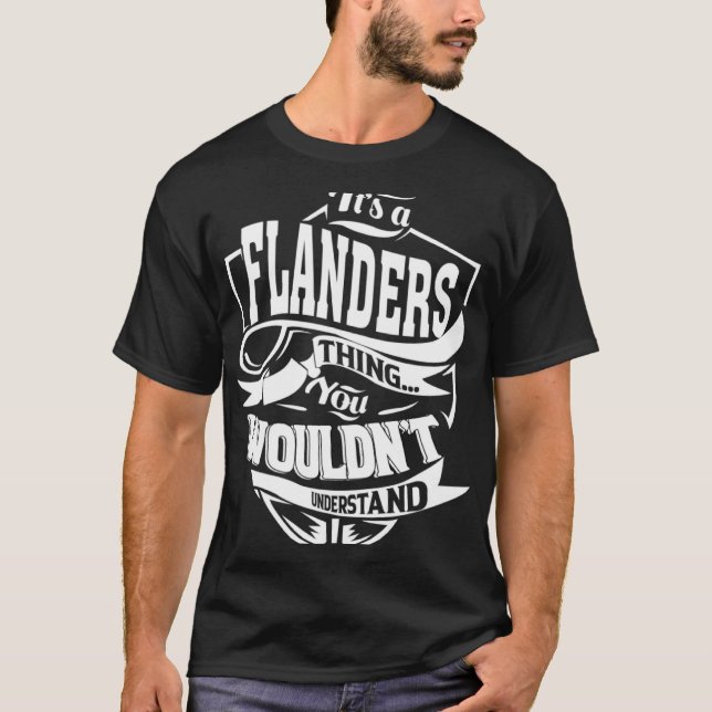 It s a FLANDERS Thing T-Shirt (Front)