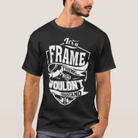 It s a FRAME Thing