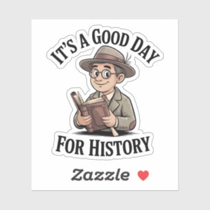 It’s a Good Day for History – Vintage Historian