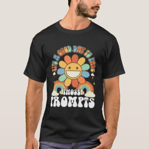 It s a Good Day to Fade Those Prompts ABA Autism A T-Shirt