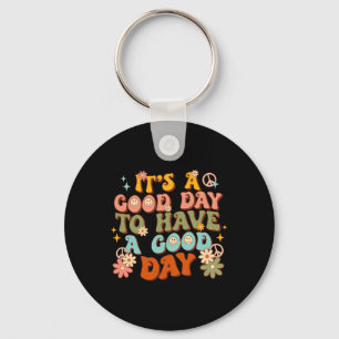 It’s A Good-day To Have A Good-day Groovy Mental H Key Ring