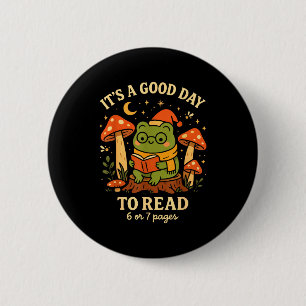 It’s A Good Day To Read 6 Or 7 Pages Cute Frog Rea 6 Cm Round Badge