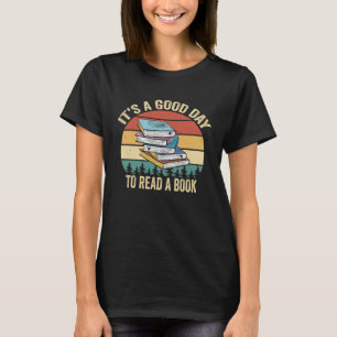 It s A Good Day To Read A Book Retro Vintage T-Shirt