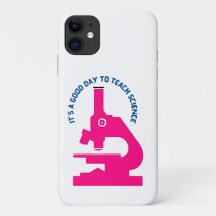 It’s a Good Day to Teach Science  iPhone 11 Case