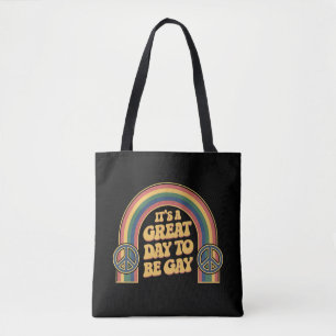 It’s A Great Day To Be Gay LGBTQ Pride Month Queer Tote Bag
