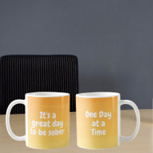 It’s a Great Day to Be Sober – Sobriety Gift