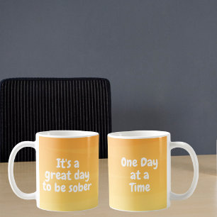 It’s a Great Day to Be Sober – Sobriety Gift Coffee Mug