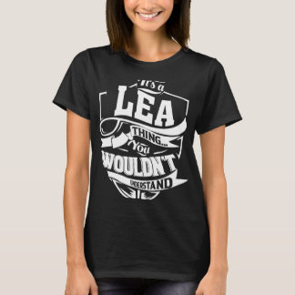 It s a LEA Thing T-Shirt