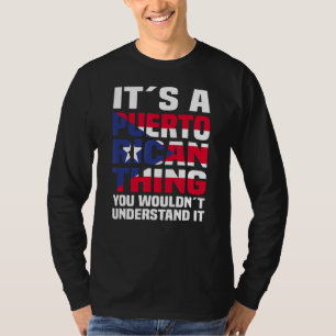 It´s A Puerto Rican Thing Puerto Rico T-Shirt