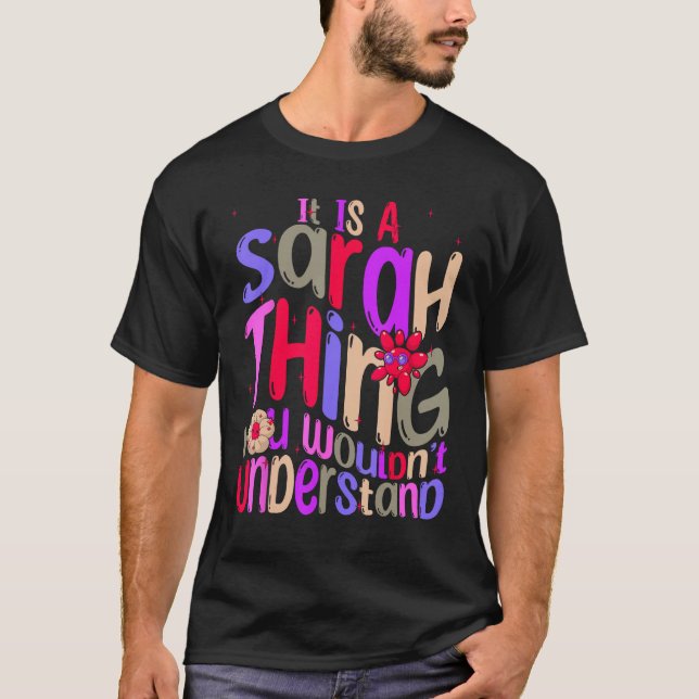 It s a Sarah Thing You Wouldn t Understand Groovy  T-Shirt (Front)