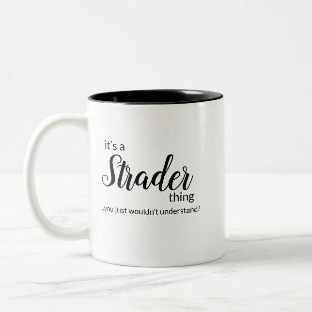 It’s a Strader Thing… Two-Tone Coffee Mug (Left)