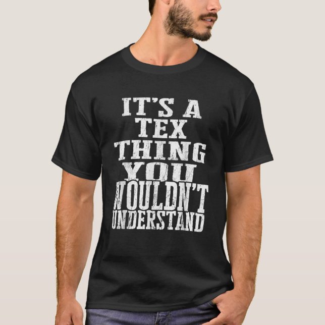 It s A Tex Thing Matching Family Reunion First Las T-Shirt (Front)