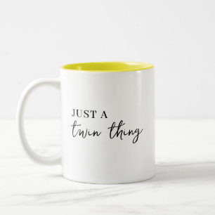 It’s a Twin Thing Modern Matching Twinning Design Two-Tone Coffee Mug