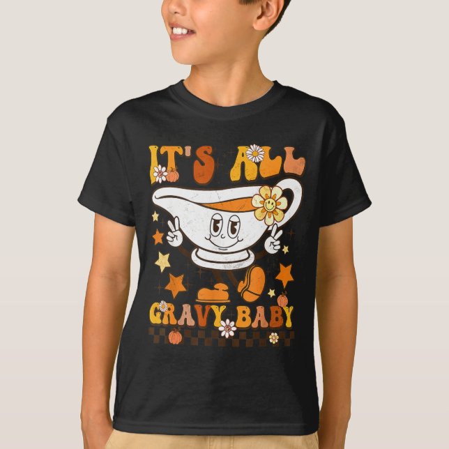 It’s All Gravy Baby Shirt Retro Groovy Happy Thank (Front)