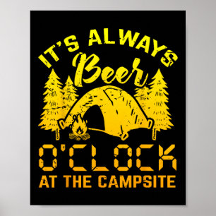 It S Always Beer O Clock Funny Camping Gift Poster