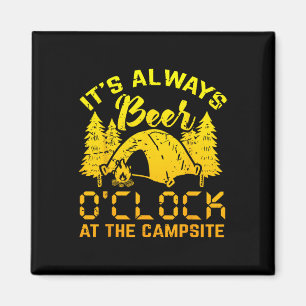It S Always Beer O Clock Shirt Funny Camping Gift Magnet