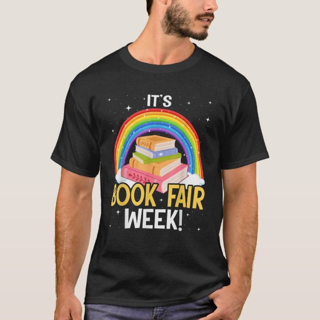 It s Book Fair Week Librarian Library Literacy Rea T-Shirt (Front)