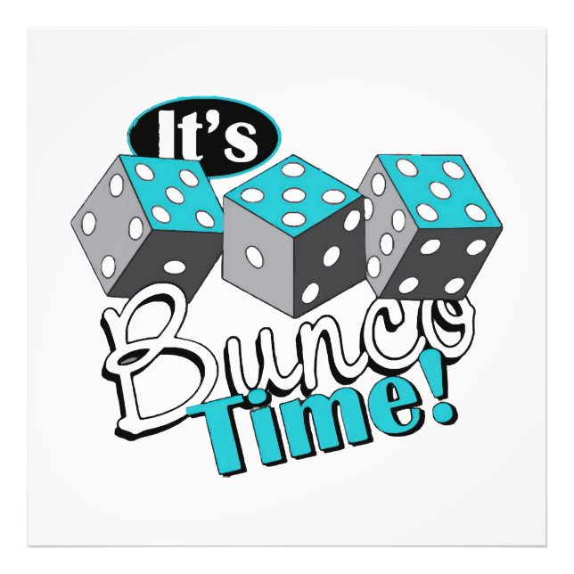 It s Bunco Time! Photo Print (Front)