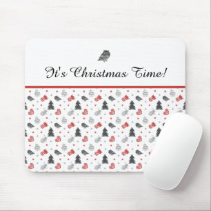 It’s Christmas Time Mouse Pad