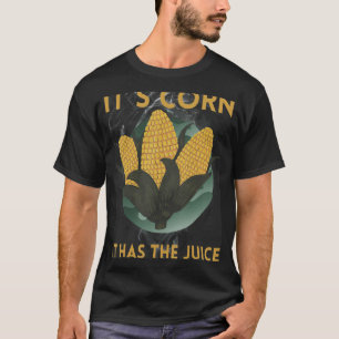 It`s Corn It Has the Juice Retro Corn Trendy T-Shirt
