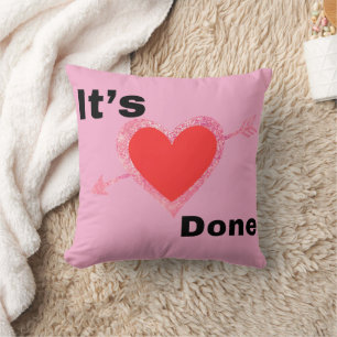 It’s Done Heart Graphic Pillow