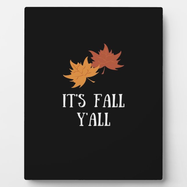 It’s Fall Y’all Aesthetic Graphic Plaque (Front)